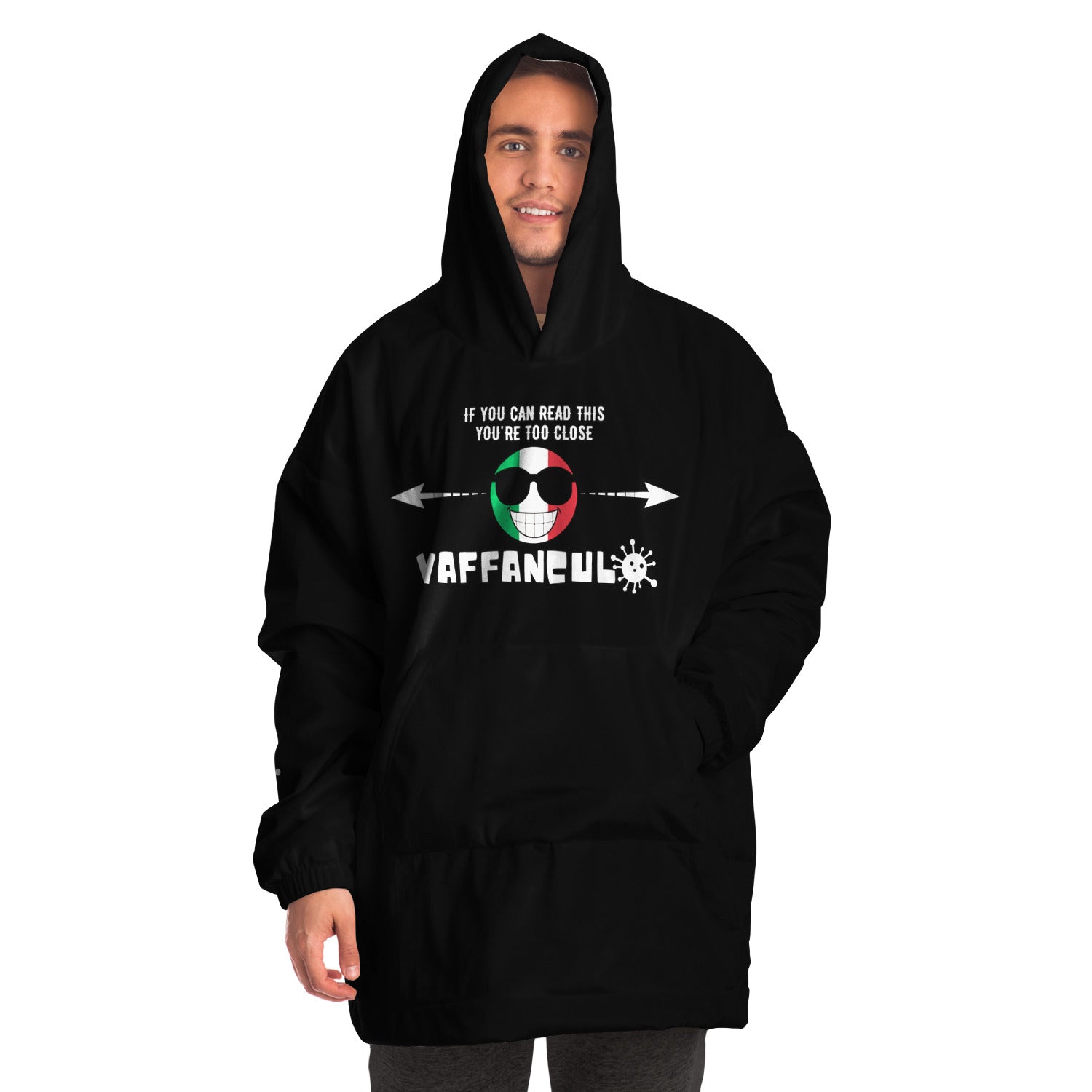 Vaffanculo You're Too Close Snug Hoodie