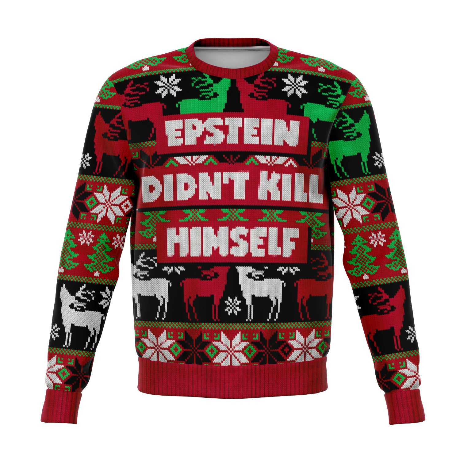 Epstein Didn't Kill Himself Ugly Xmas Sweatshirt