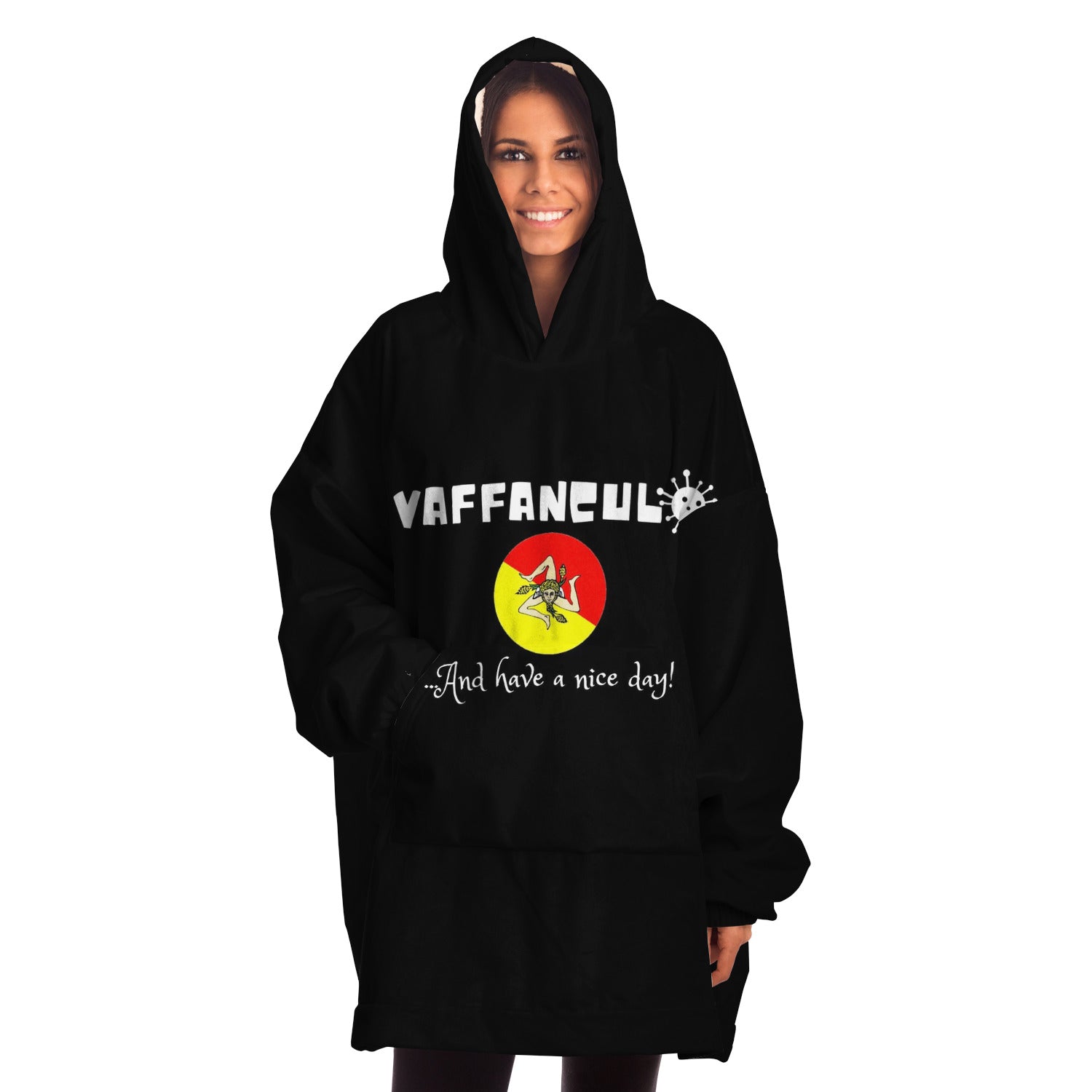 Vaffanculo And Have A Nice Day Sicilian Edition Snug Hoodie