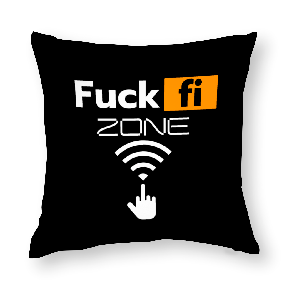 Fuck-Fi Zone Double-Sided Print Polyster Pillowcase