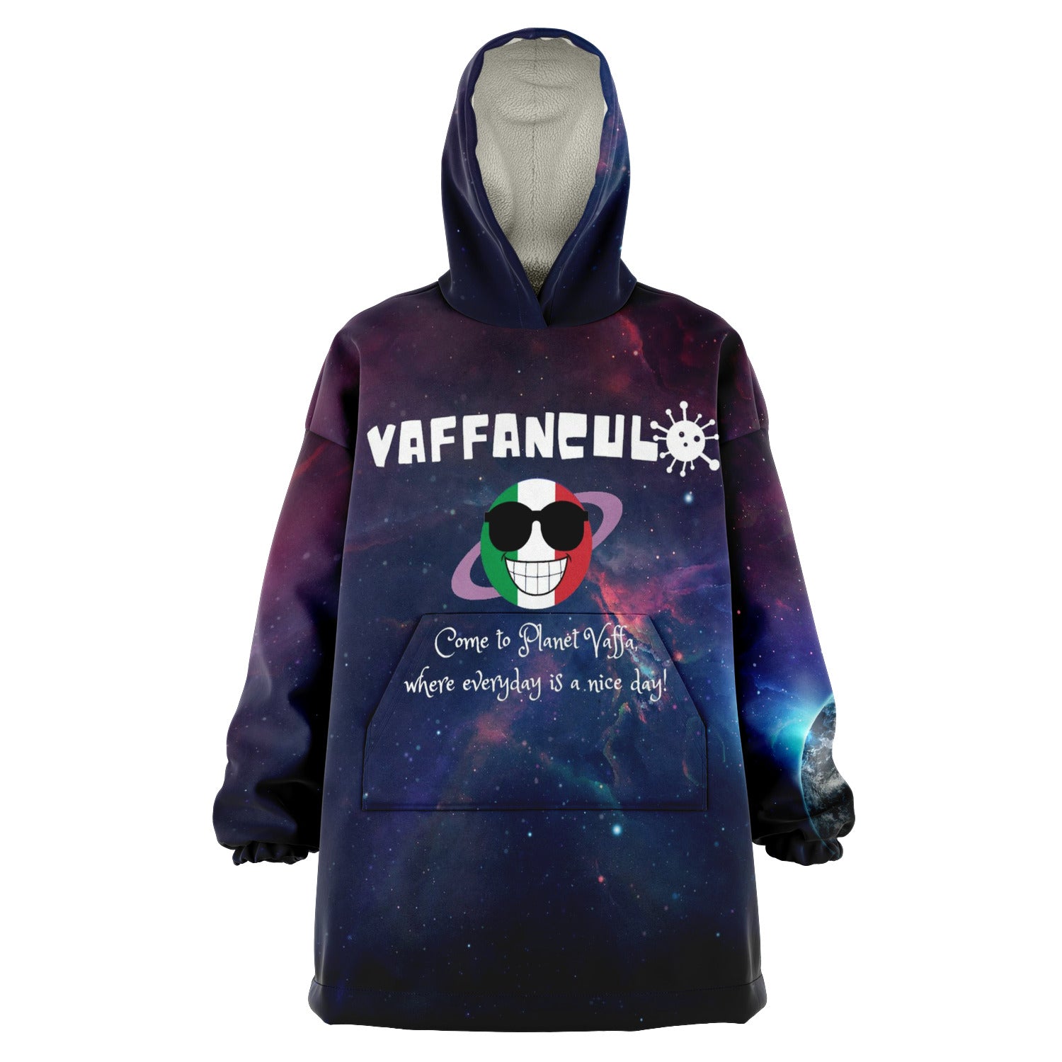 Planet Vaffanculo Where Everyday Is A Nice Day Snug Hoodie