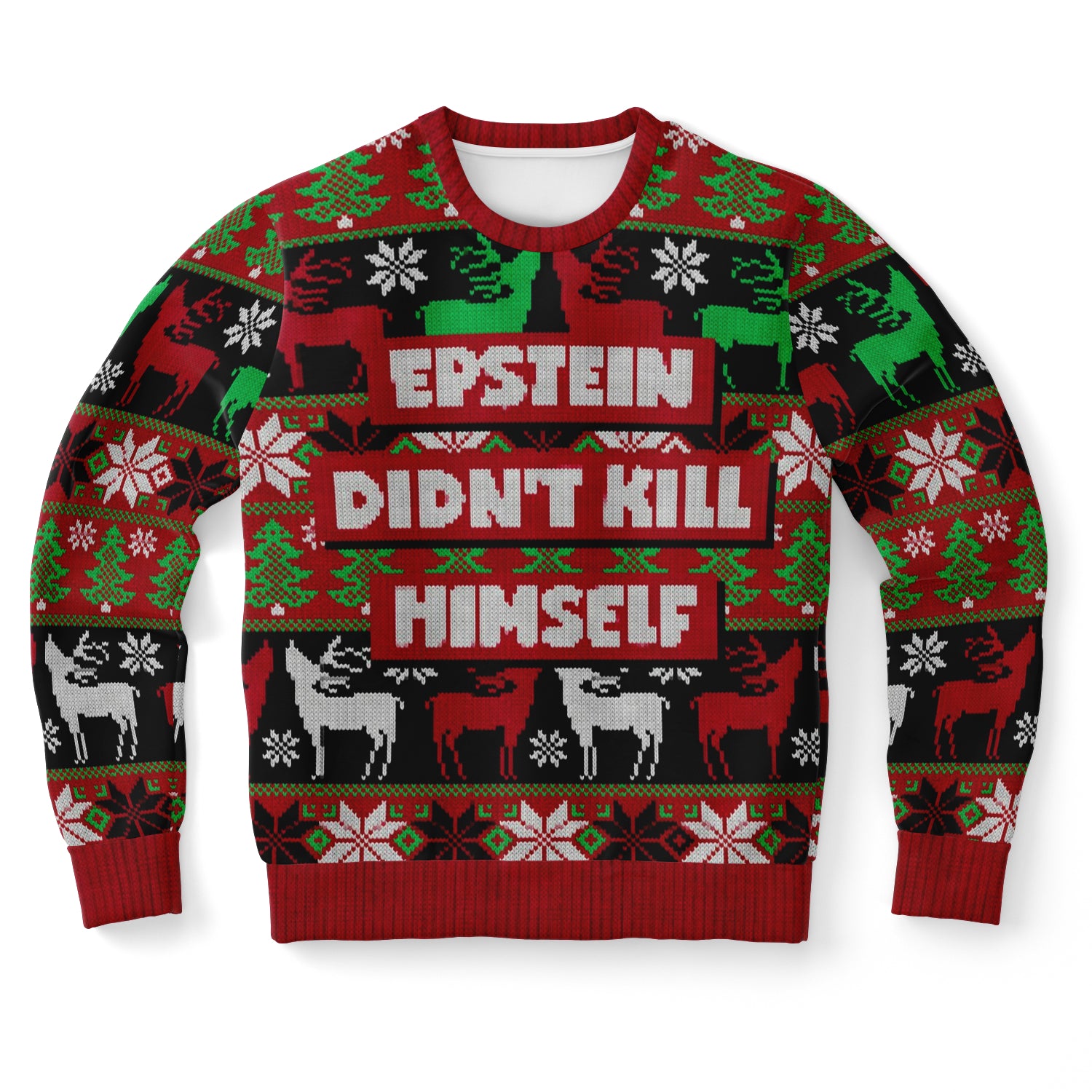 Epstein Didn't Kill Himself Ugly Xmas Sweatshirt