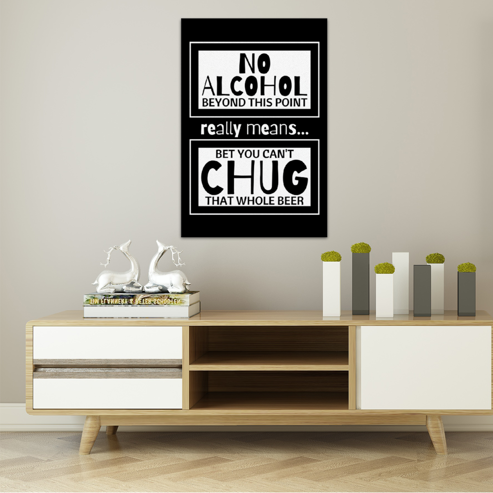 No Alcohol Beyond This Point Streched Paintings, 16" x 24" Canvas Print Modern Art Ornament Wall Decor (with Wooden Frames)