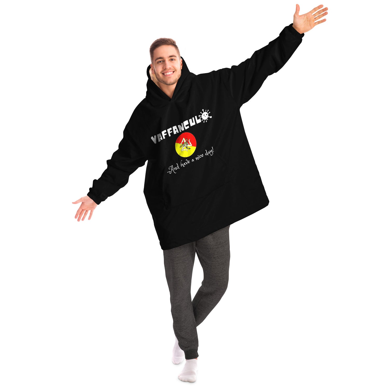 Vaffanculo And Have A Nice Day Sicilian Edition Snug Hoodie