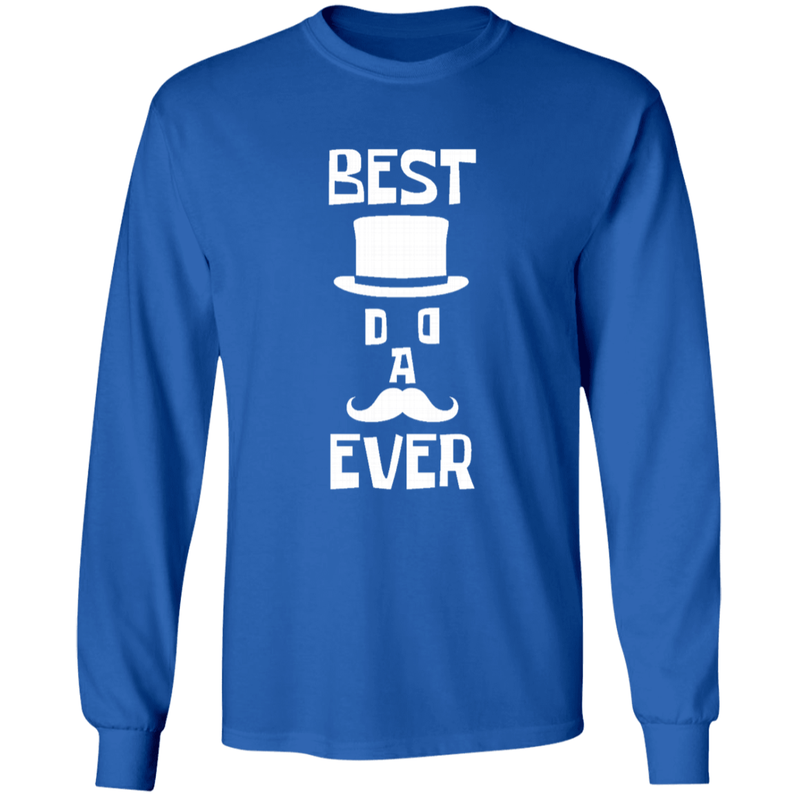 Best Dad Ever LS Ultra Cotton T-Shirt