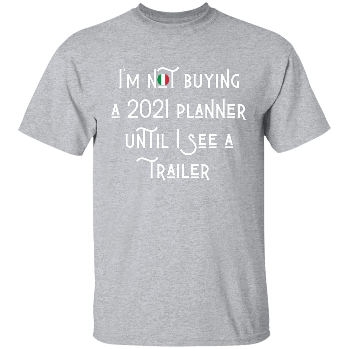 2021 Trailer Gildan T-Shirt