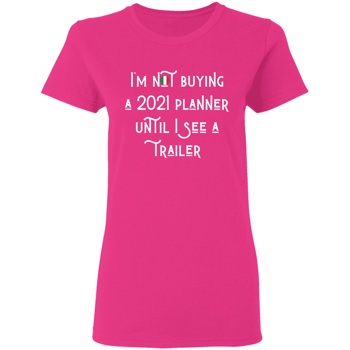 2021Trailer Ladies T-Shirt