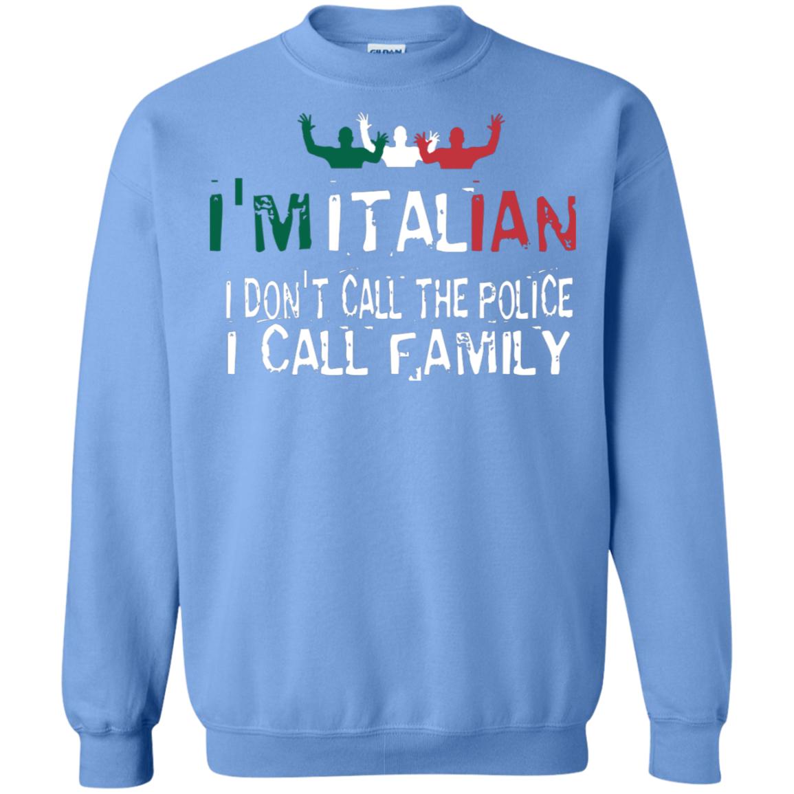 I'm Italian Crewneck Pullover Sweatshirt