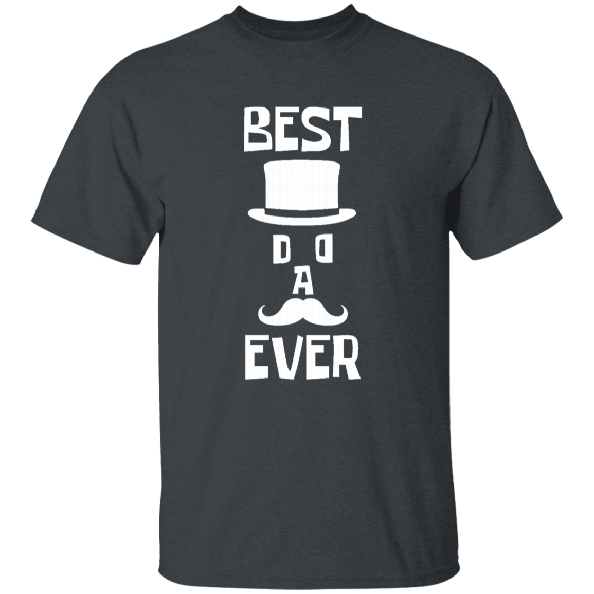 Best Dad Ever T-Shirt