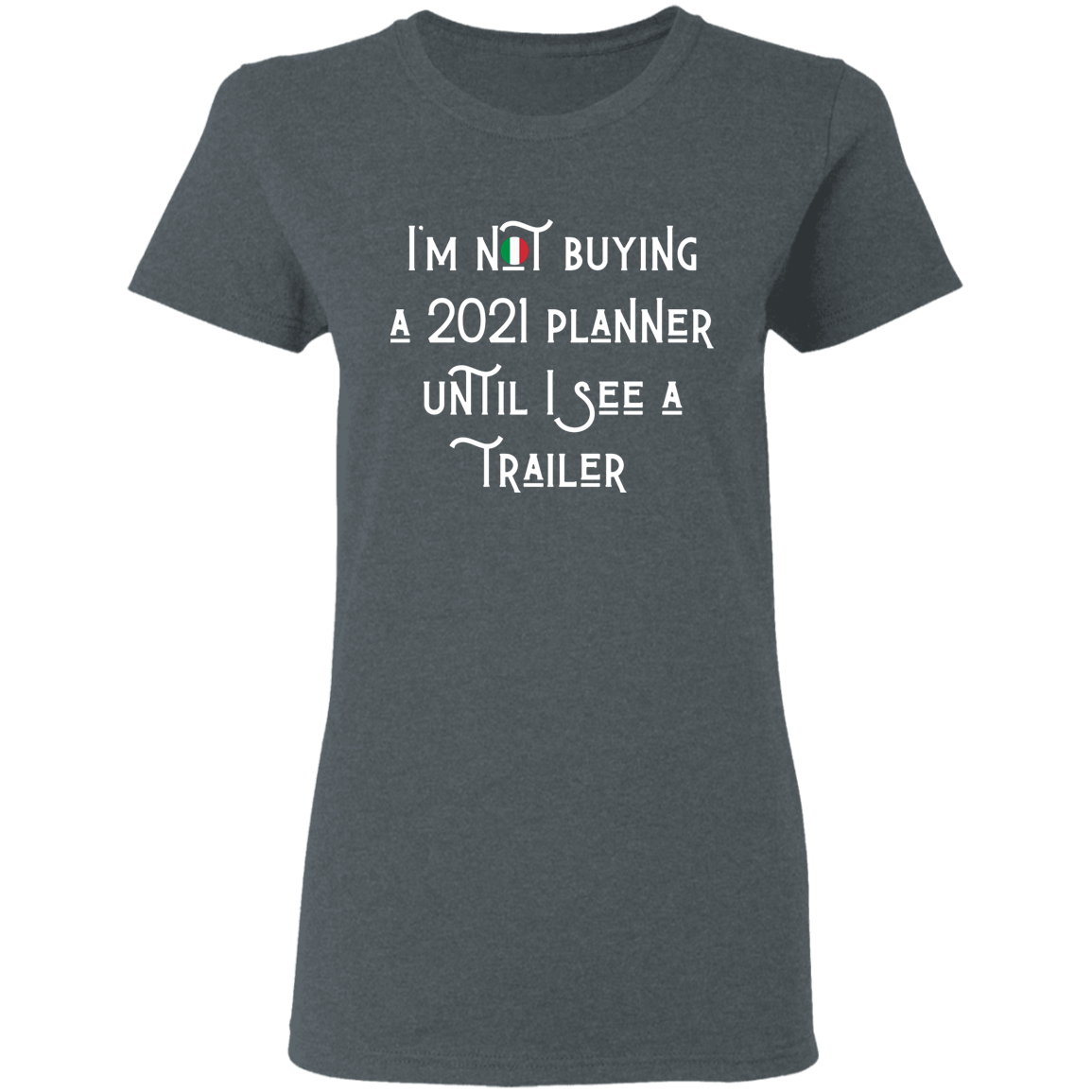 2021Trailer Ladies T-Shirt