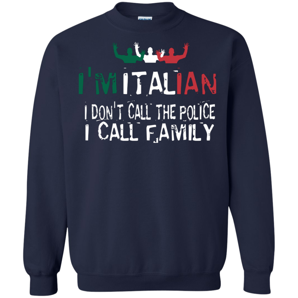 I'm Italian Crewneck Pullover Sweatshirt