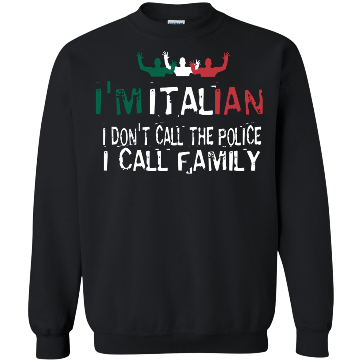 I'm Italian Crewneck Pullover Sweatshirt