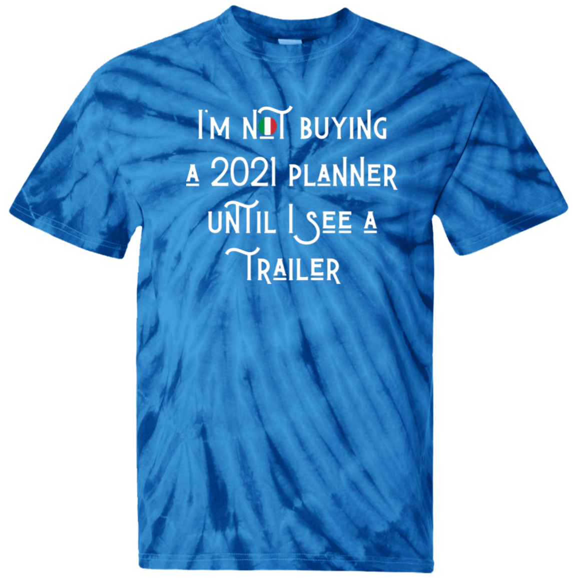 Funny 2021 Trailer Tie Dye T-Shirt