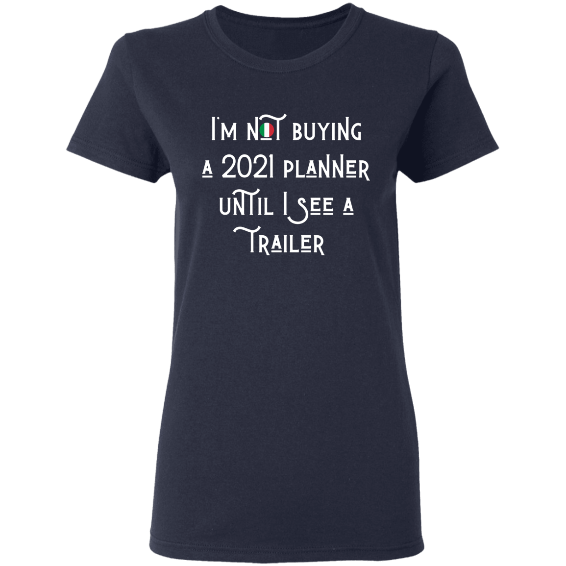 2021Trailer Ladies T-Shirt