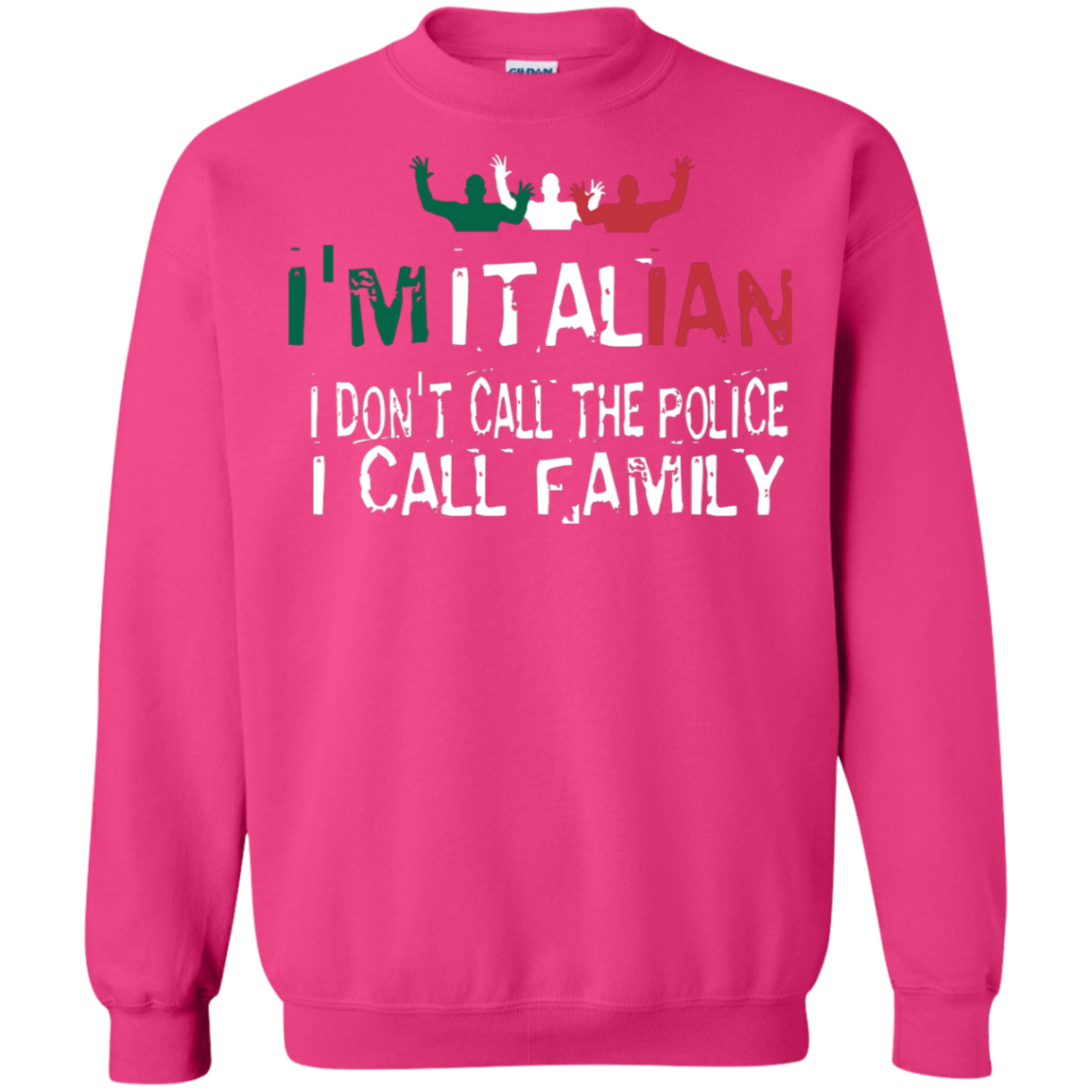 I'm Italian Crewneck Pullover Sweatshirt