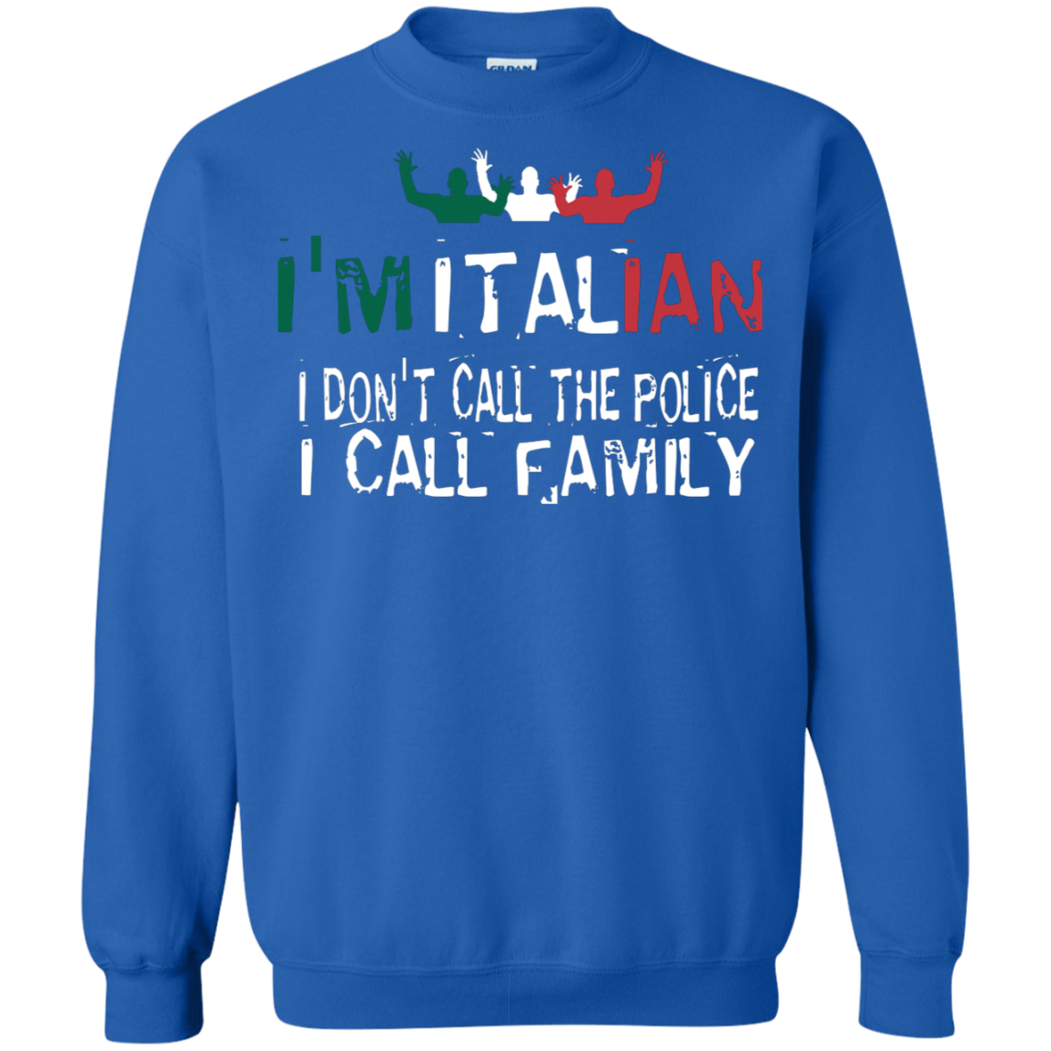 I'm Italian Crewneck Pullover Sweatshirt