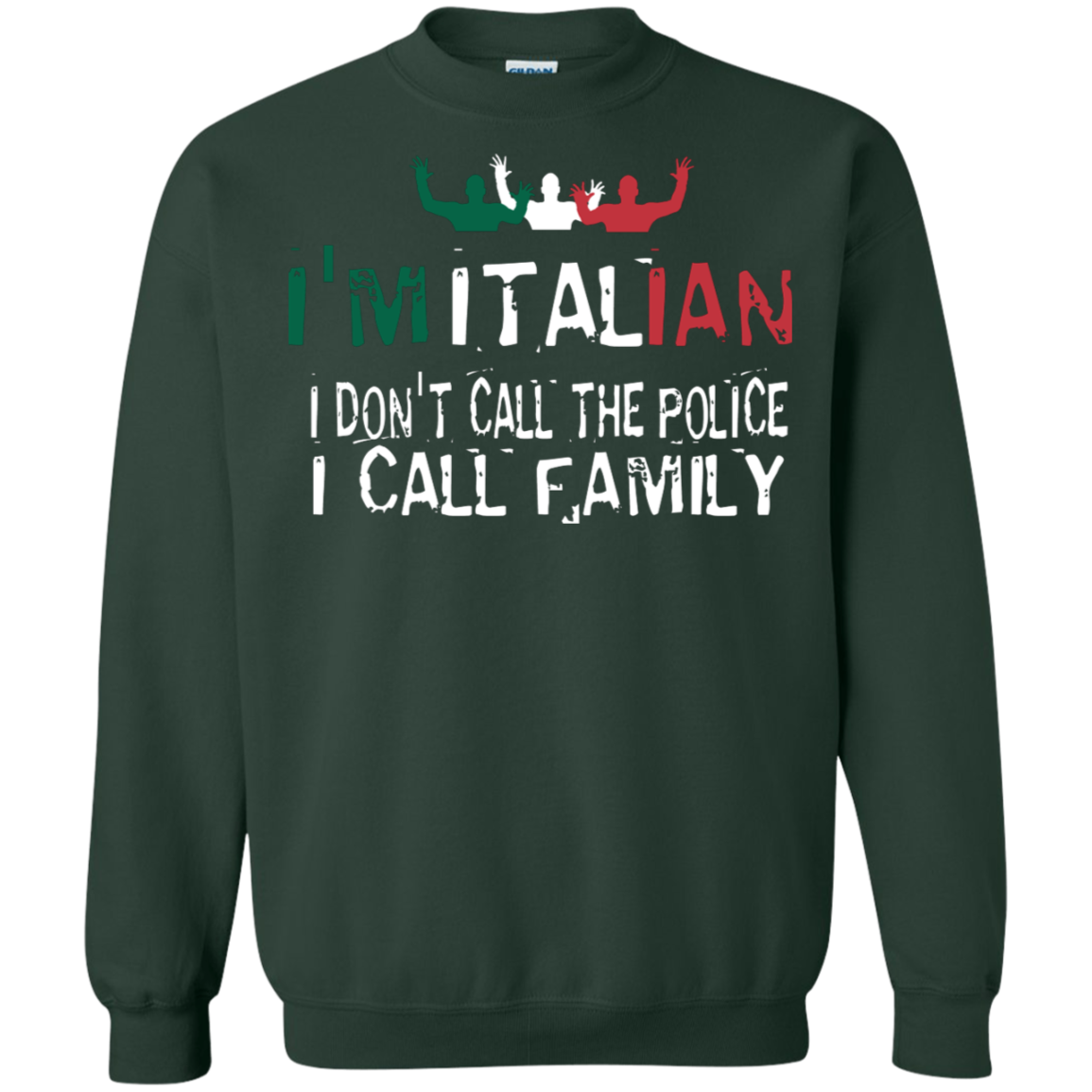 I'm Italian Crewneck Pullover Sweatshirt