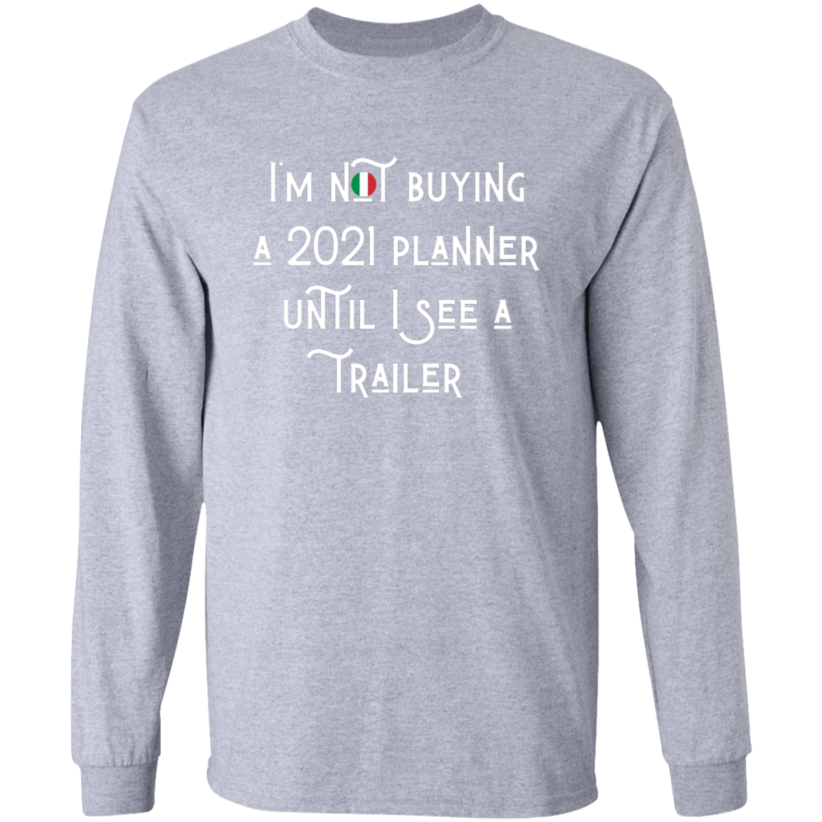 2021 Trailer Gildan LS Ultra Cotton T-Shirt
