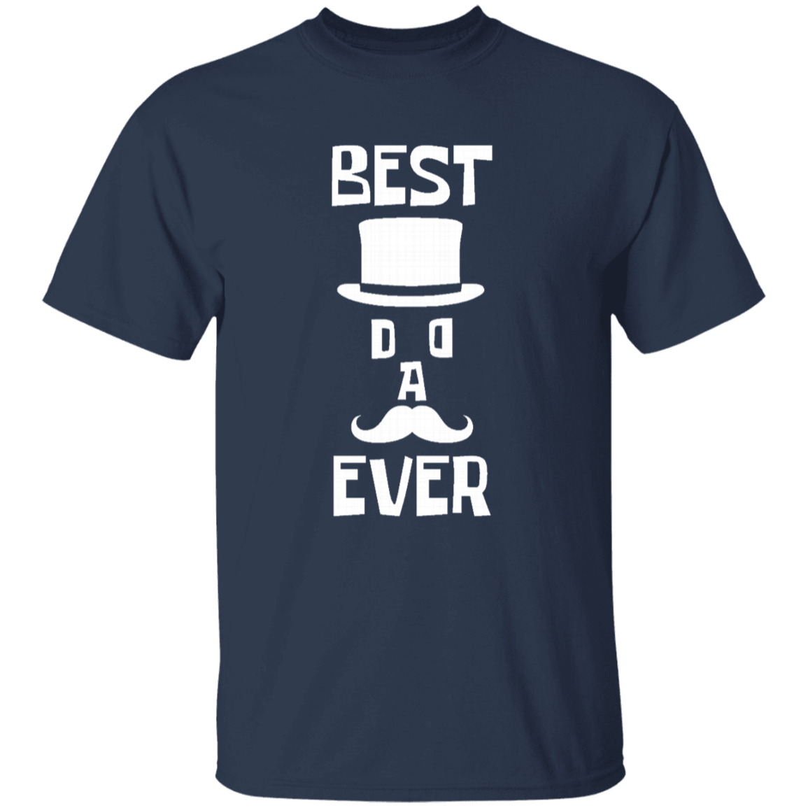 Best Dad Ever T-Shirt