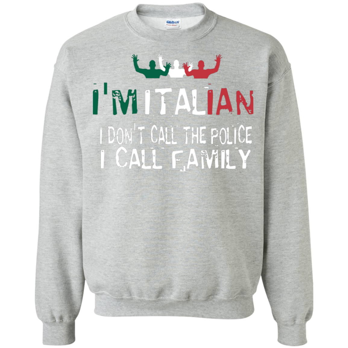 I'm Italian Crewneck Pullover Sweatshirt