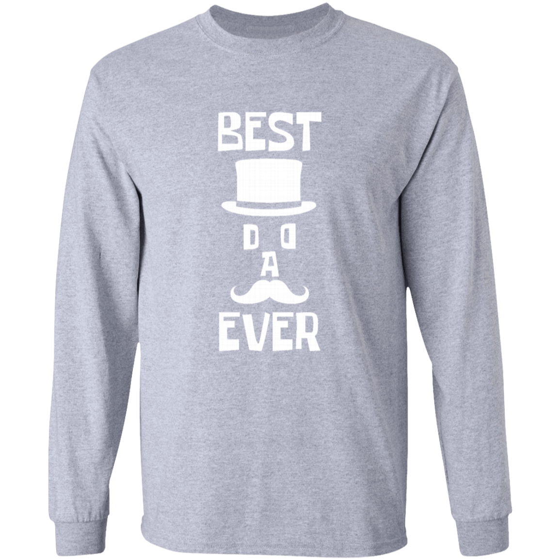 Best Dad Ever LS Ultra Cotton T-Shirt