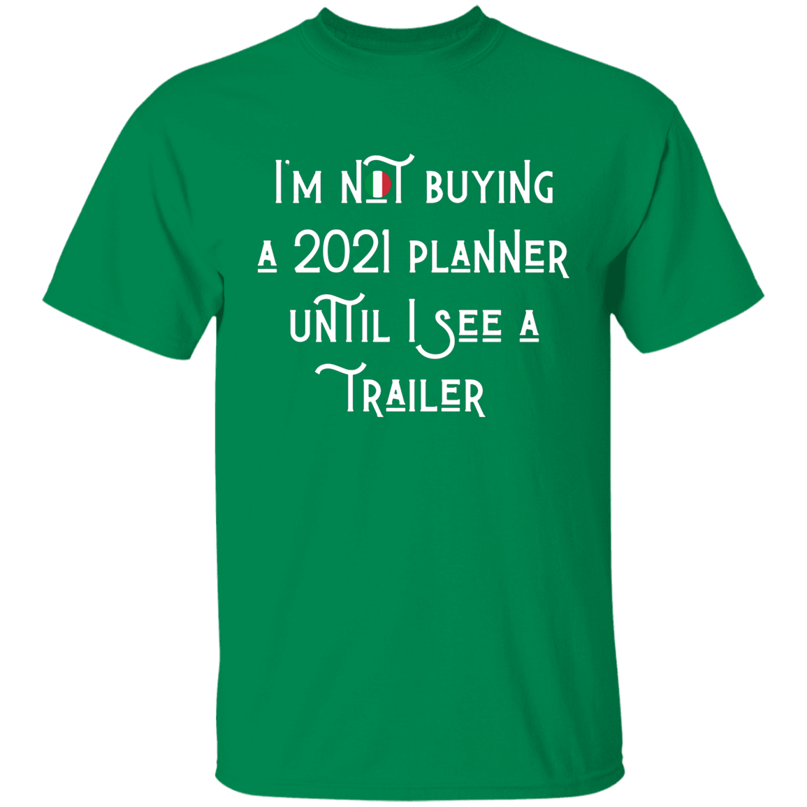 2021 Trailer Gildan T-Shirt