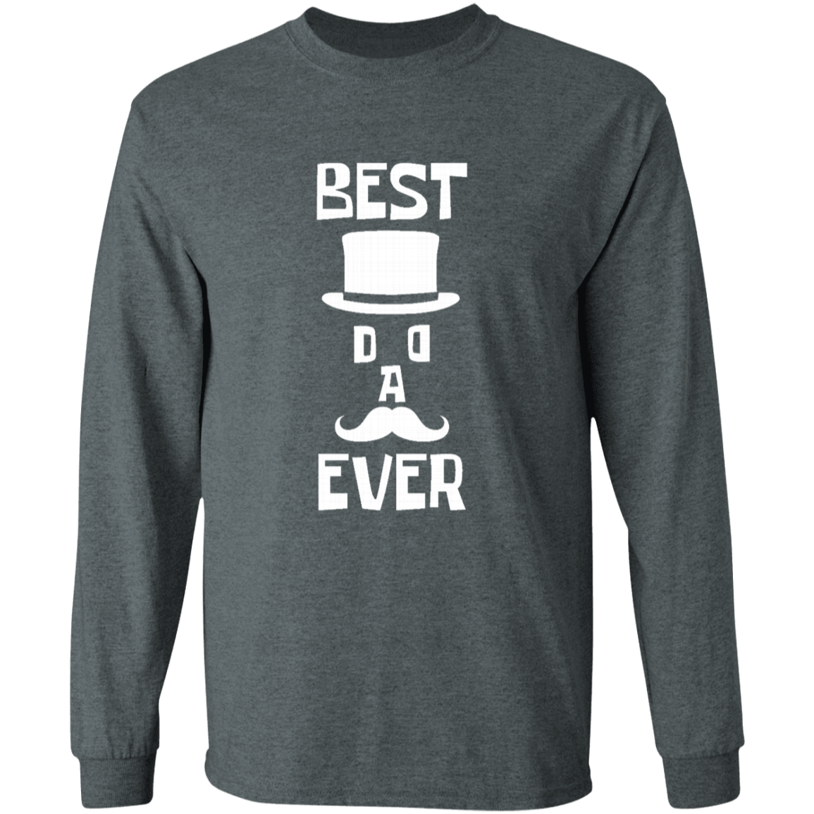 Best Dad Ever LS Ultra Cotton T-Shirt