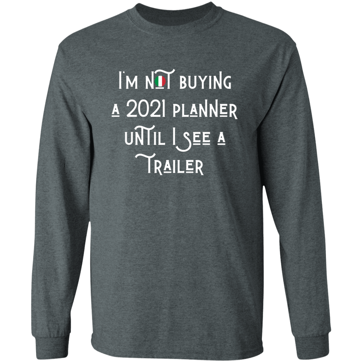 2021 Trailer Gildan LS Ultra Cotton T-Shirt