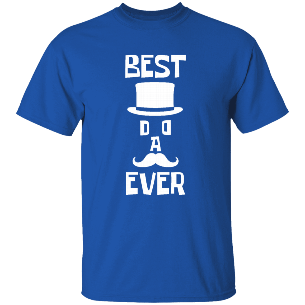 Best Dad Ever T-Shirt