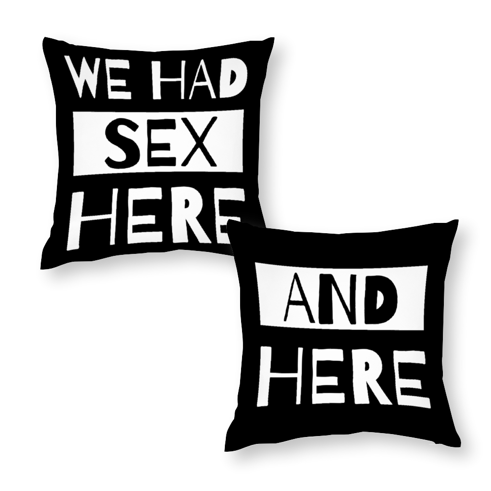 We Had Sex Here And Here Polyster-Cotton Throw Pillow Coveras Set of 2