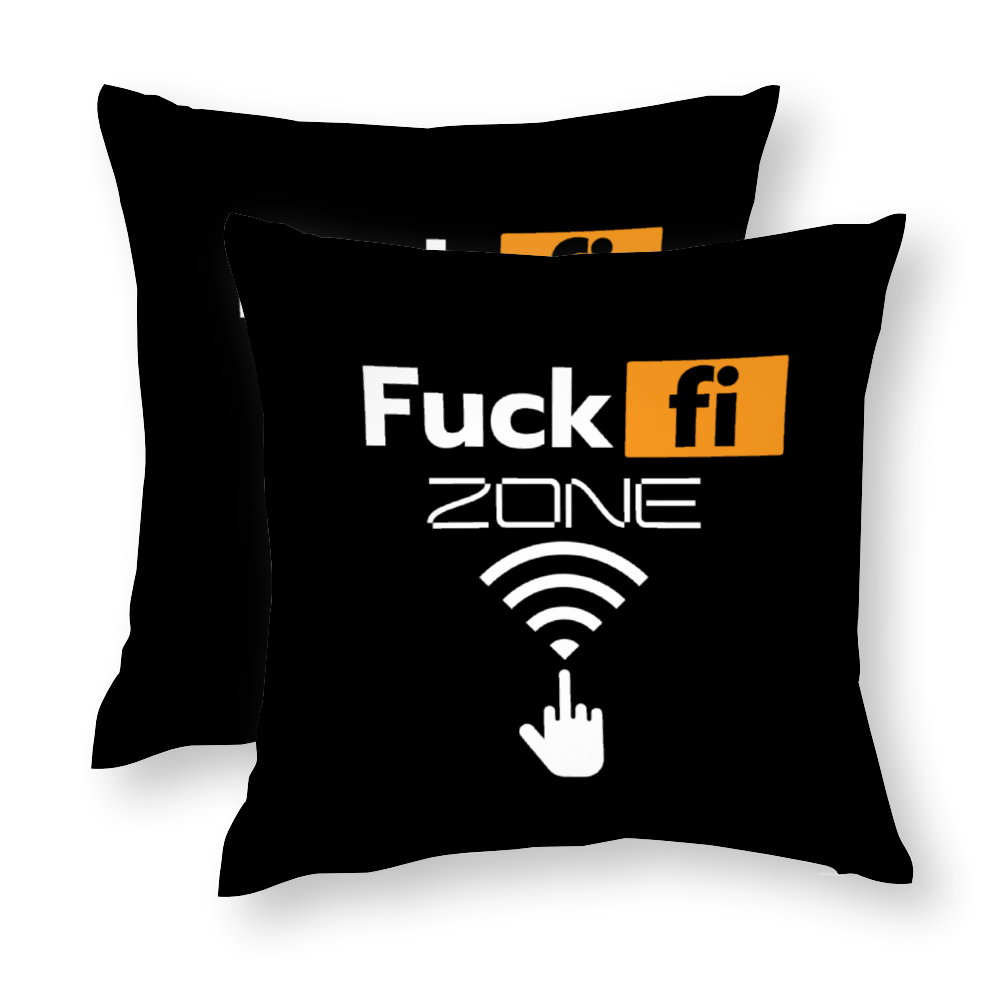 Fuck-Fi Zone Double-Sided Print Polyster Pillowcase