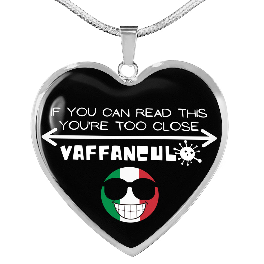 Vaffanculo You're Too Close! Funny Italian Heart Necklace