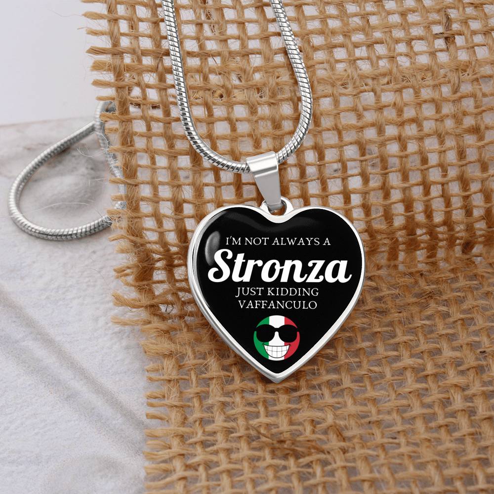 I'm Not Always A Stronza Just Kidding Vaffanculo Heart Necklace