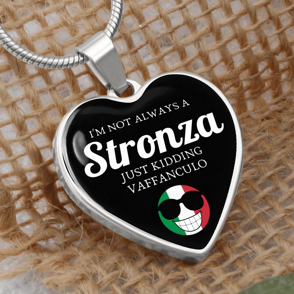 I'm Not Always A Stronza Just Kidding Vaffanculo Heart Necklace