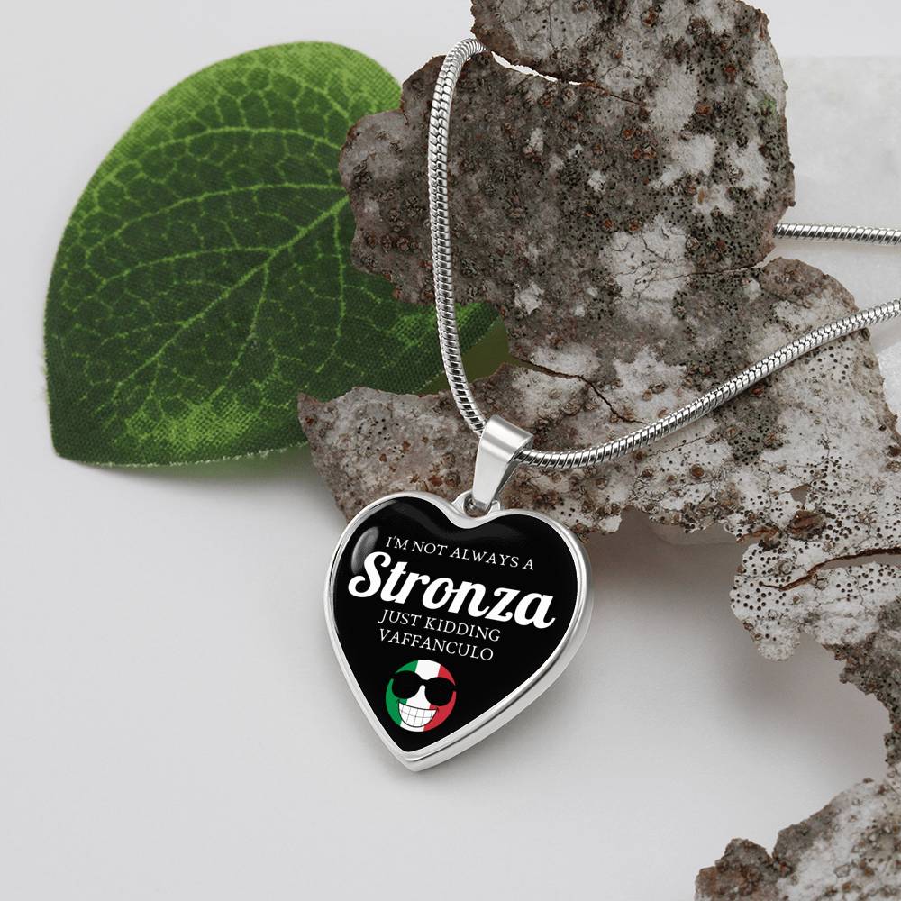 I'm Not Always A Stronza Just Kidding Vaffanculo Heart Necklace