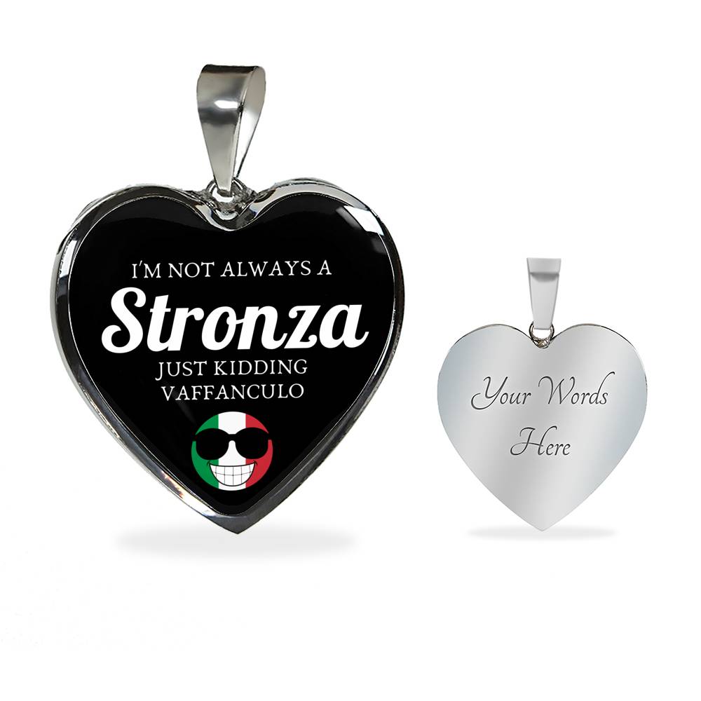 I'm Not Always A Stronza Just Kidding Vaffanculo Heart Necklace