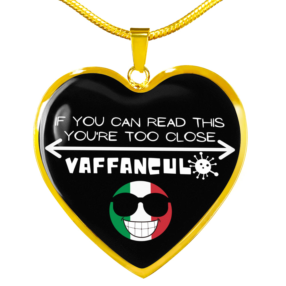 Vaffanculo You're Too Close! Funny Italian Heart Necklace