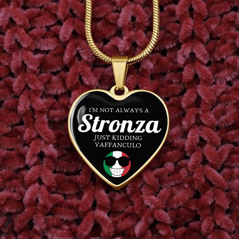I'm Not Always A Stronza Just Kidding Vaffanculo Heart Necklace
