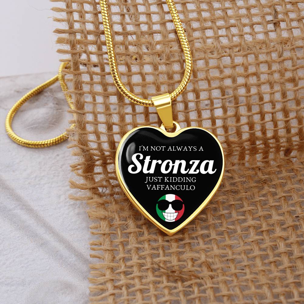 I'm Not Always A Stronza Just Kidding Vaffanculo Heart Necklace