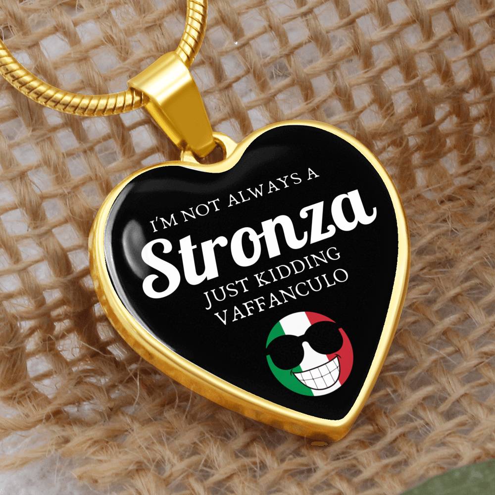 I'm Not Always A Stronza Just Kidding Vaffanculo Heart Necklace