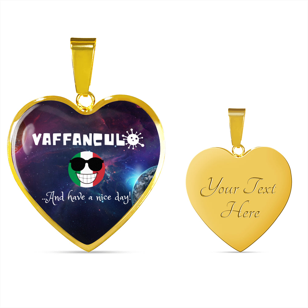 Vaffanculo And Have A Nice Day Galaxy Heart Necklace