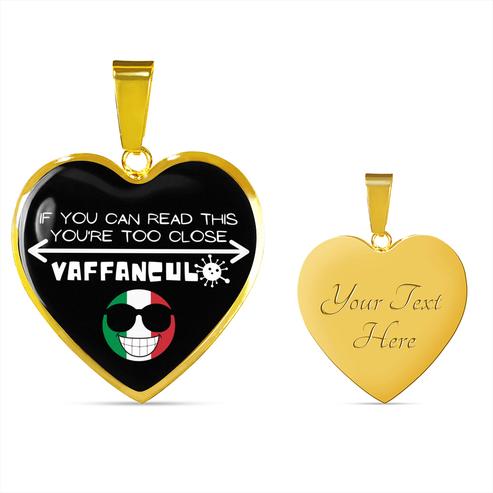 Vaffanculo You're Too Close! Funny Italian Heart Necklace