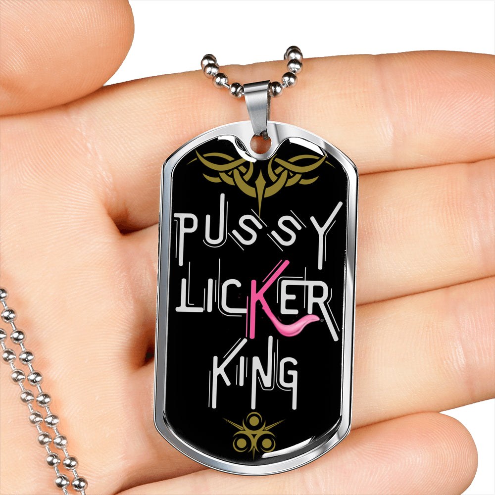 Pussy Licker King Funny Dog-Tag Necklace With Military Ball Chain