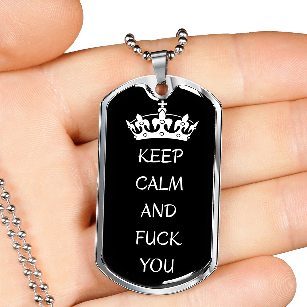 Keep Calm And Fuck You Dog-Tag Necklace