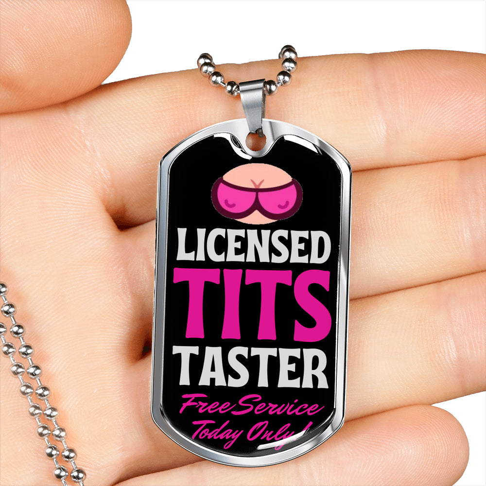 Licensed Tits Taster Free Service Today Only Funny Dog Tag Necklace With Military Ball Chain