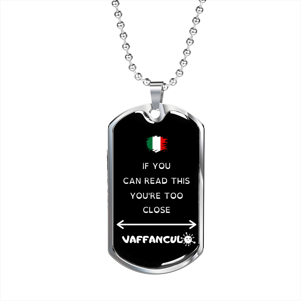 Vaffanculo You're Too Close Dog-Tag Necklace