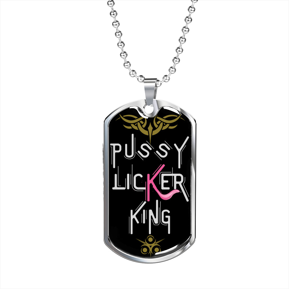 Pussy Licker King Funny Dog-Tag Necklace With Military Ball Chain
