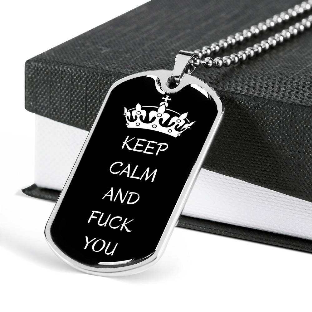 Keep Calm And Fuck You Dog-Tag Necklace