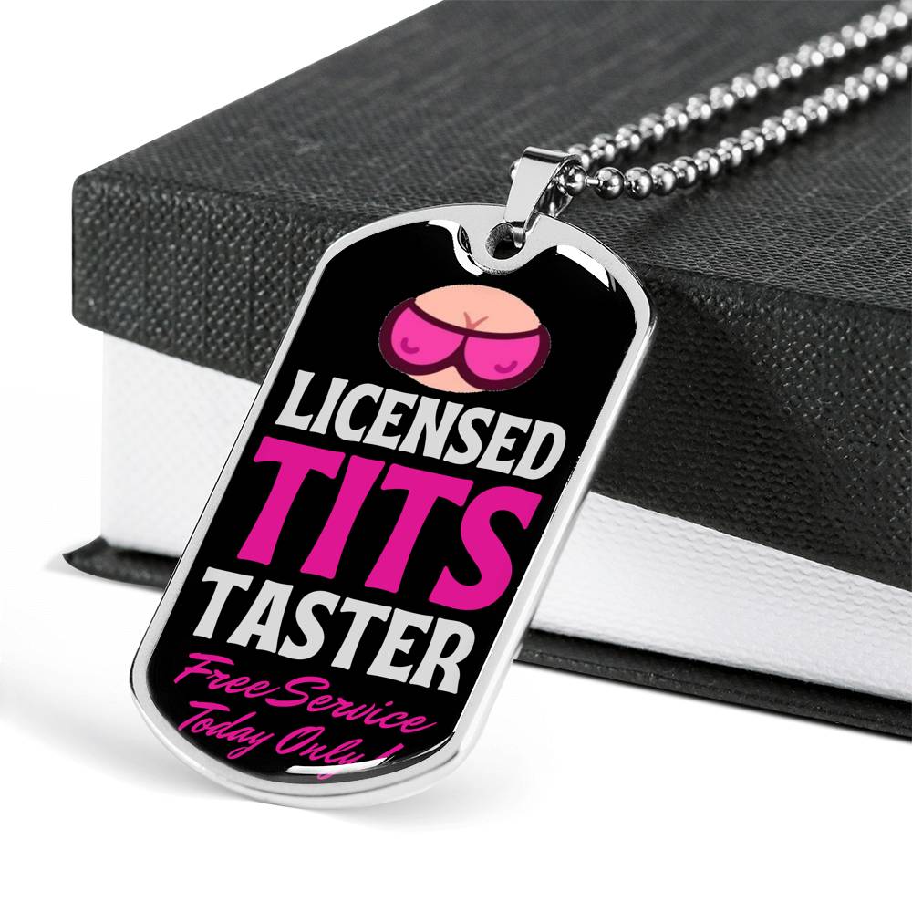 Licensed Tits Taster Free Service Today Only Funny Dog Tag Necklace With Military Ball Chain