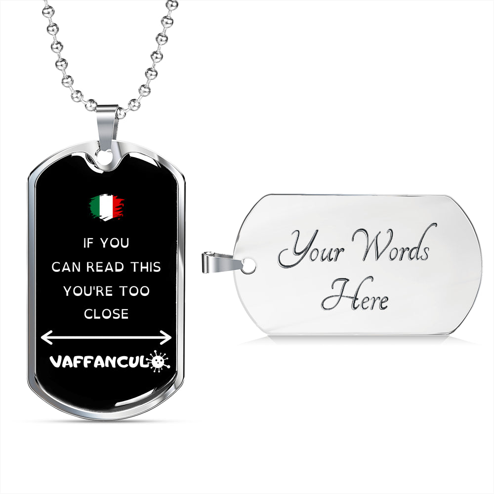 Vaffanculo You're Too Close Dog-Tag Necklace